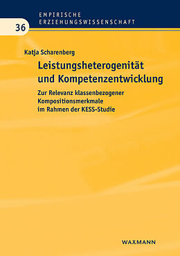 Kartonierter Einband Leistungsheterogenität und Kompetenzentwicklung von Katja Scharenberg