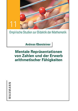 Kartonierter Einband Mentale Repräsentationen von Zahlen und der Erwerb arithmetischer Fähigkeiten von Andreas Obersteiner