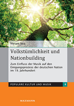 Kartonierter Einband Volkstümlichkeit und Nationbuilding von Miriam Noa
