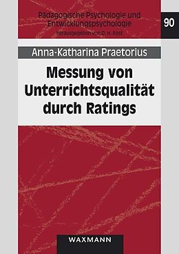 Kartonierter Einband Messung von Unterrichtsqualität durch Ratings von Anna-Katharina Praetorius