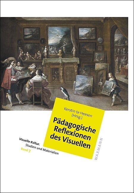 Pädagogische Reflexionen des Visuellen