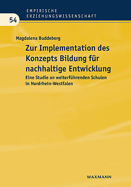 Kartonierter Einband Zur Implementation des Konzepts Bildung für nachhaltige Entwicklung von Magdalena Buddeberg