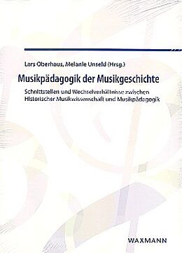 Kartonierter Einband (Kt) Musikpädagogik der Musikgeschichte von 
