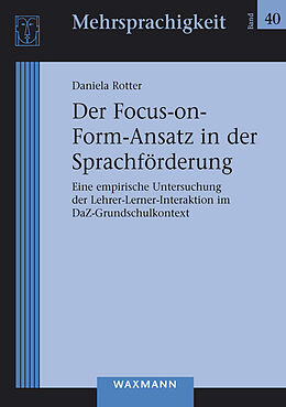 Kartonierter Einband Der Focus-on-Form-Ansatz in der Sprachförderung von Daniela Rotter