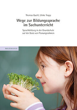 Kartonierter Einband Wege zur Bildungssprache im Sachunterricht von Thomas Quehl, Ulrike Trapp
