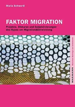 Kartonierter Einband Faktor Migration von Maria Schwertl