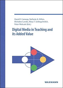 Kartonierter Einband Digital Media in Teaching and its Added Value von 
