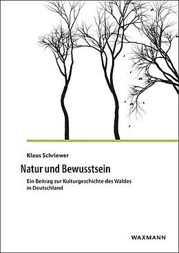 Kartonierter Einband Natur und Bewusstsein von Klaus Schriewer