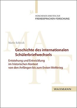 Kartonierter Einband Geschichte des internationalen Schülerbriefwechsels von Marlis Schleich
