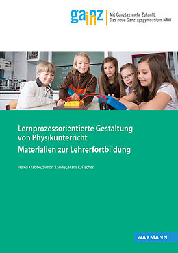 Kartonierter Einband Lernprozessorientierte Gestaltung von Physikunterricht von Heiko Krabbe, Simon Zander, Hans E. Fischer