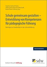 Kartonierter Einband Schule gemeinsam gestalten  Entwicklung von Kompetenzen für pädagogische Führung von 