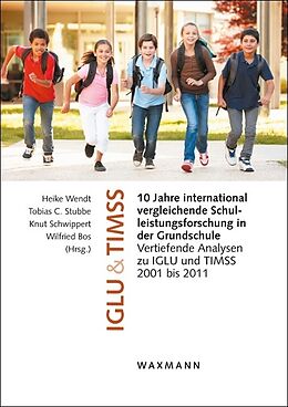 Kartonierter Einband 10 Jahre international vergleichende Schulleistungsforschung in der Grundschule von 