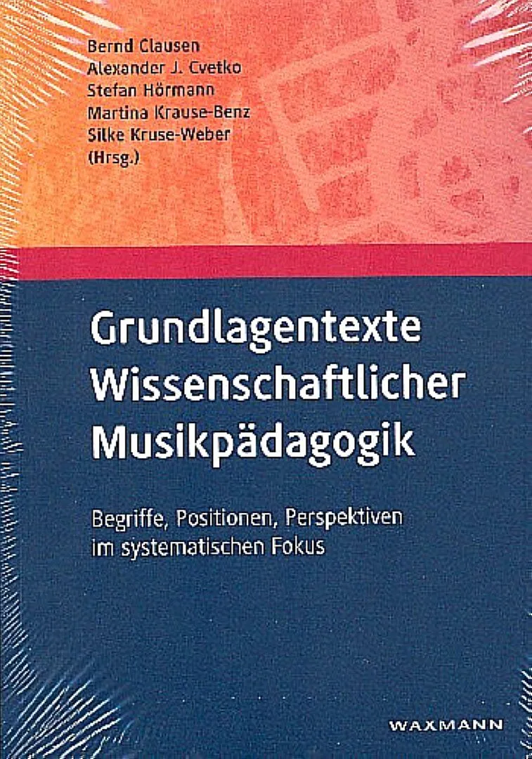 Grundlagentexte Wissenschaftlicher Musikpädagogik