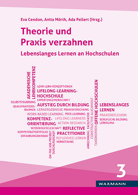 Theorie und Praxis verzahnen. Lebenslanges Lernen an Hochschulen