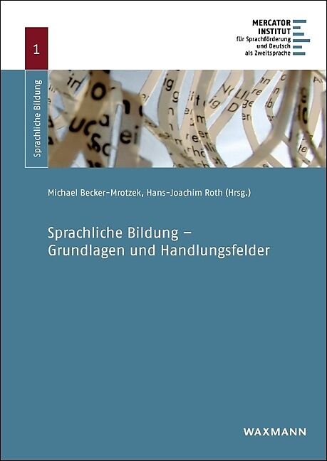 Sprachliche Bildung  Grundlagen und Handlungsfelder