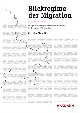 Kartonierter Einband Blickregime der Migration von Christine Bischoff