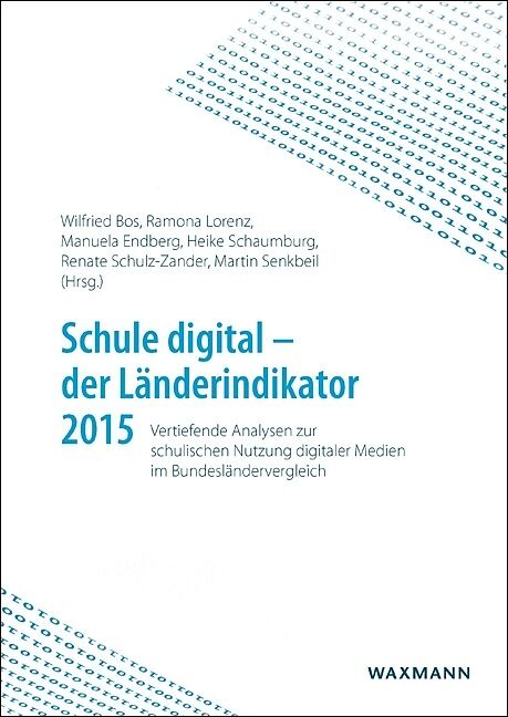 Schule digital  der Länderindikator 2015