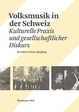 Paperback Volksmusik in der Schweiz von Karoline Oehme-Jüngling