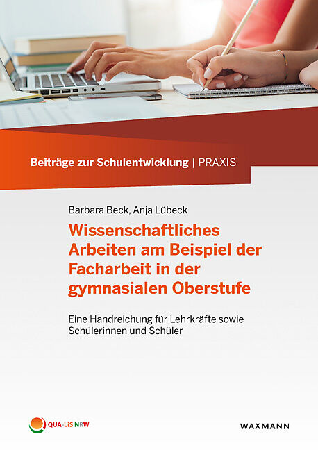 Wissenschaftliches Arbeiten am Beispiel der Facharbeit in der gymnasialen Oberstufe