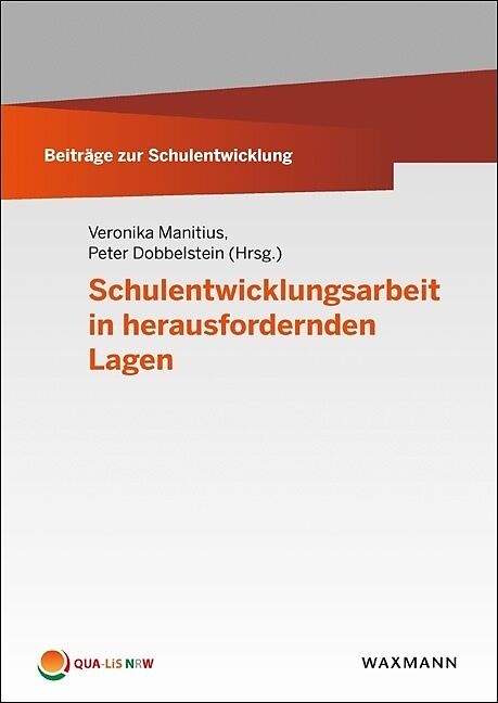 Schulentwicklungsarbeit in herausfordernden Lagen
