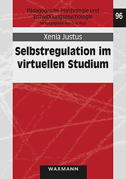 Kartonierter Einband Selbstregulation im virtuellen Studium von Xenia Justus