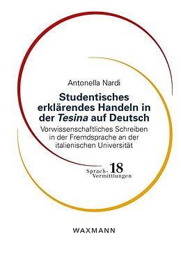Kartonierter Einband Studentisches erklärendes Handeln in der Tesina auf Deutsch von Antonella Nardi
