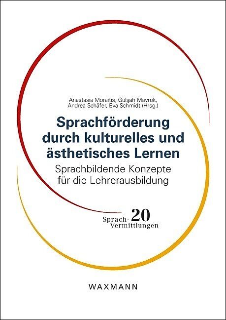 Sprachförderung durch kulturelles und ästhetisches Lernen