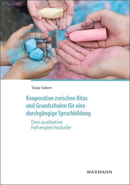 Kooperation zwischen Kitas und Grundschulen für eine durchgängige Sprachbildung