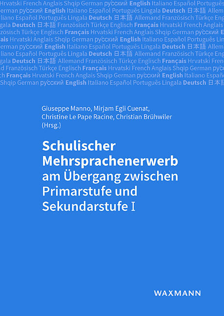 Schulischer Mehrsprachenerwerb am Übergang zwischen Primarstufe und Sekundarstufe I