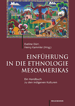 Kartonierter Einband Einführung in die Ethnologie Mesoamerikas von 