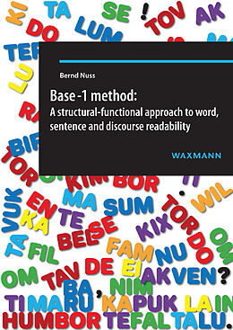 Kartonierter Einband Base-1 method: A structural-functional approach to word, sentence and discourse readability von Bernd Nuss