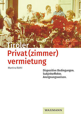 Kartonierter Einband Tiroler Privat(zimmer)vermietung von Martina Röthl