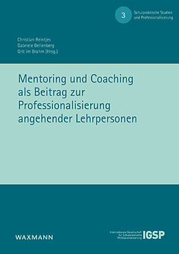 Kartonierter Einband Mentoring und Coaching als Beitrag zur Professionalisierung angehender Lehrpersonen von 