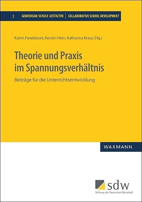 Theorie und Praxis im Spannungsverhältnis