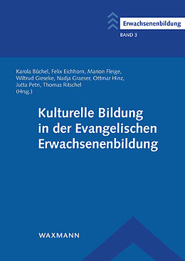 Kartonierter Einband Kulturelle Bildung in der Evangelischen Erwachsenenbildung von 