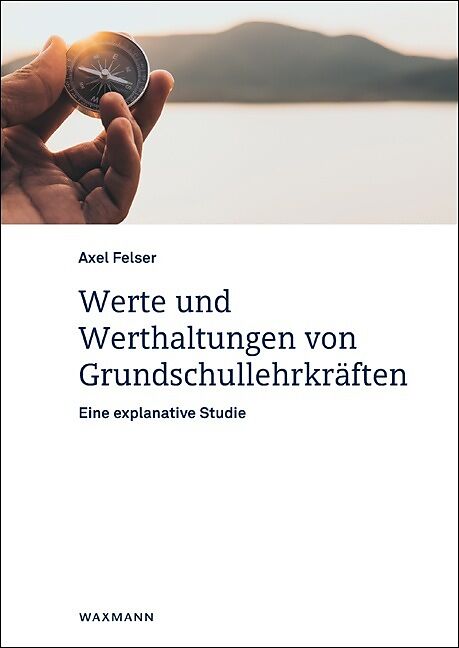 Werte und Werthaltungen von Grundschullehrkräften