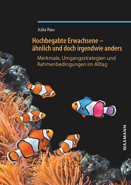 Hochbegabte Erwachsene  ähnlich und doch irgendwie anders