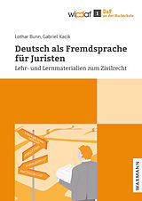 Kartonierter Einband Deutsch als Fremdsprache für Juristen von Lothar Bunn, Gabriel Kacik