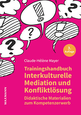 Kartonierter Einband Trainingshandbuch Interkulturelle Mediation und Konfliktlösung von Claude-Hélène Mayer