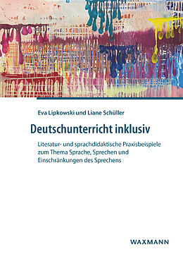 Kartonierter Einband Deutschunterricht inklusiv von Eva Lipkowski, Liane Schüller