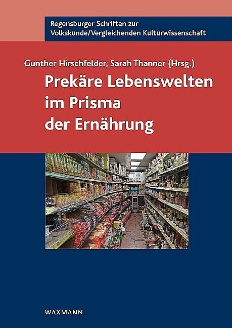 Prekäre Lebenswelten im Prisma der Ernährung