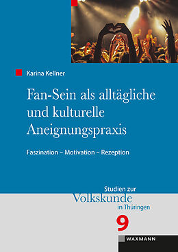 Kartonierter Einband Fan-Sein als alltägliche und kulturelle Aneignungspraxis von Karina Kellner