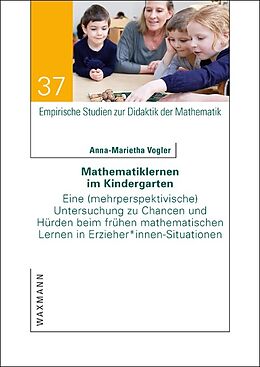 Kartonierter Einband Mathematiklernen im Kindergarten von Anna-Marietha Vogler