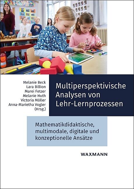 Multiperspektivische Analysen von Lehr-Lernprozessen