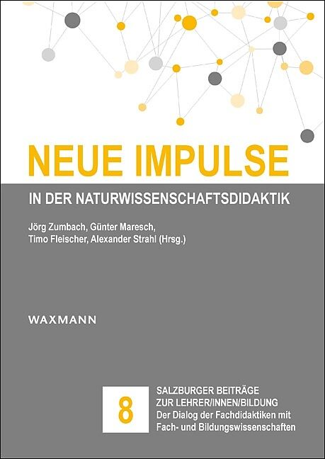 Neue Impulse in der Naturwissenschaftsdidaktik