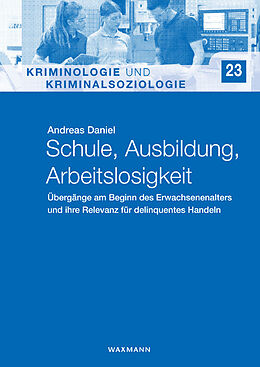 Kartonierter Einband Schule, Ausbildung, Arbeitslosigkeit von Andreas Daniel