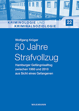 Fester Einband 50 Jahre Strafvollzug von Wolfgang Krüger