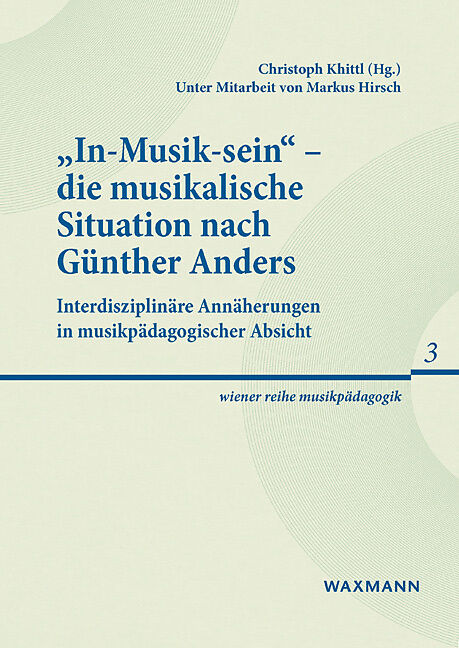 In-Musik-sein  die musikalische Situation nach Günther Anders