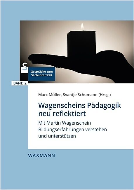 Wagenscheins Pädagogik neu reflektiert