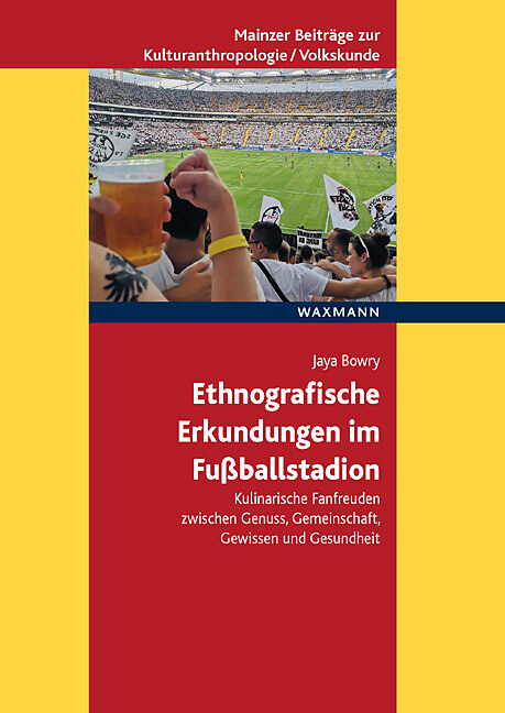 Ethnografische Erkundungen im Fußballstadion
